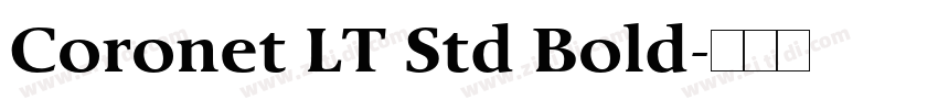 Coronet LT Std Bold字体转换
